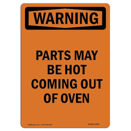 OSHA WARNING Sign, Parts May Be Hot Coming Out Of Oven, 5in X 3.5in Decal